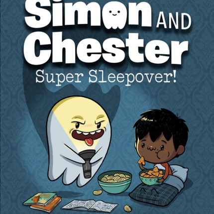 Super Sleepover (simon And Chester Book #2)