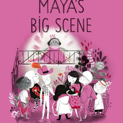 Maya's Big Scene