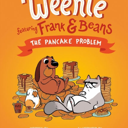 The Pancake Problem (weenie Featuring Frank And Beans Book #2)