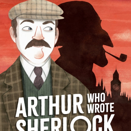 Arthur Who Wrote Sherlock