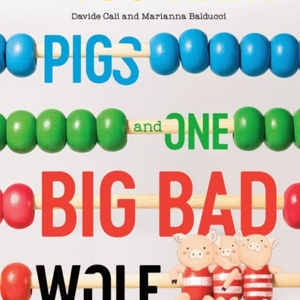 Too Many Pigs And One Big Bad Wolf: A Counting Story