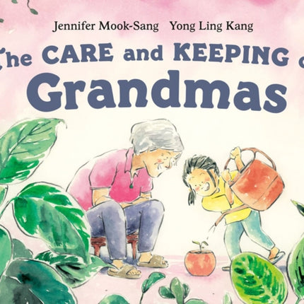 The Care And Keeping Of Grandmas