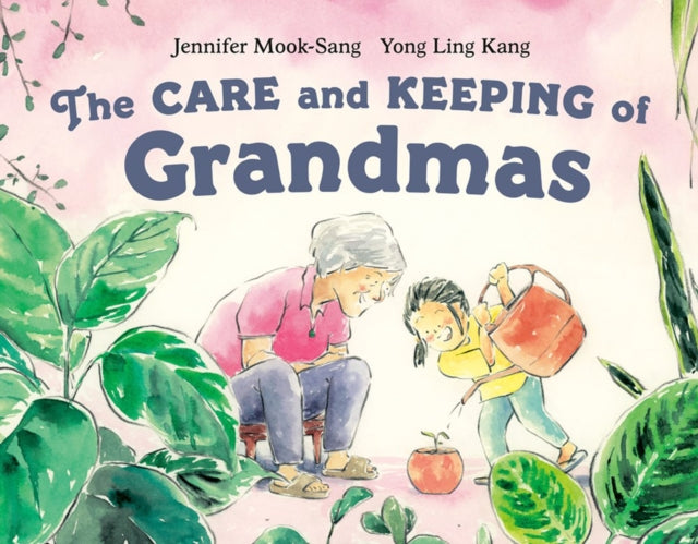 The Care And Keeping Of Grandmas