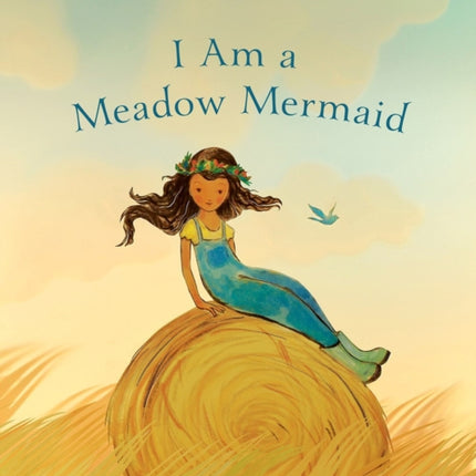 I Am A Meadow Mermaid