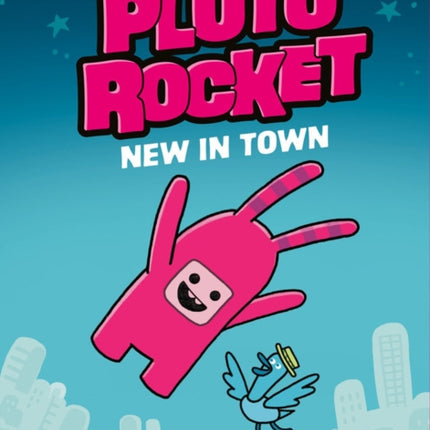 Pluto Rocket: New In Town (pluto Rocket #1)