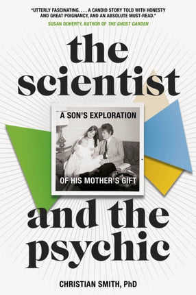 The Scientist and the Psychic: A Son's Exploration of His Mother's Gift