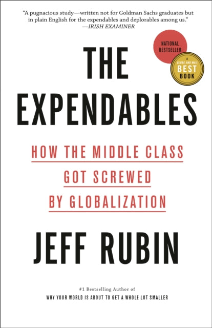 The Expendables: How the Middle Class Got Screwed By Globalization