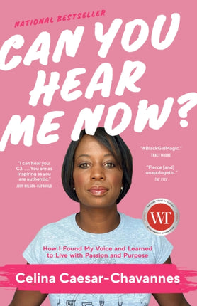 Can You Hear Me Now?: How I Found My Voice and Learned to Live with Passion and Purpose