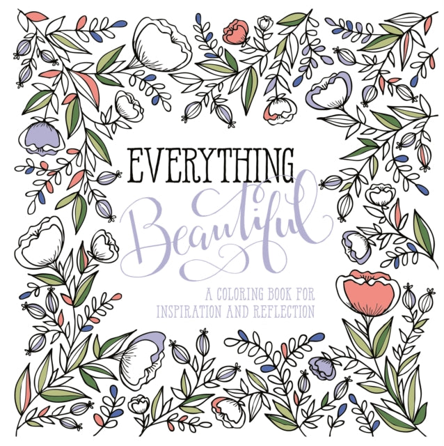 Adult Colouring Book: Everything Beautiful