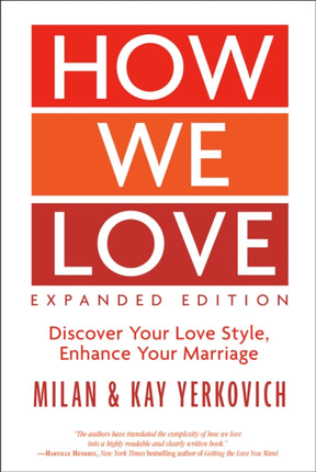 How We Love: Discover your Love Style, Enhance your Marriage (Expanded Edition)