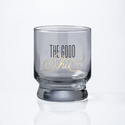 The Good Shit Lowball Glass