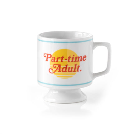 Parttime Adult Ceramic Mug