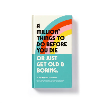 A Million Things to Do Before You Die Prompted Journal