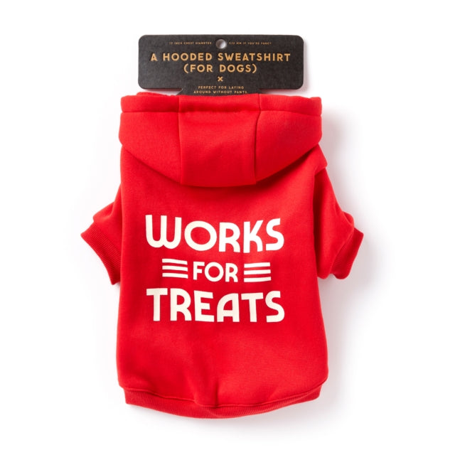 Works For Treats Dog Hoodie  XS