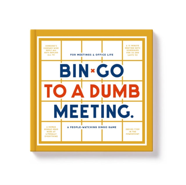 Bingo To A Dumb Meeting Bingo book