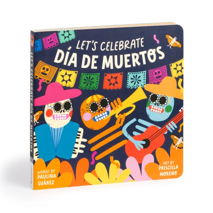 Lets Celebrate Dia de Muertos Board Book
