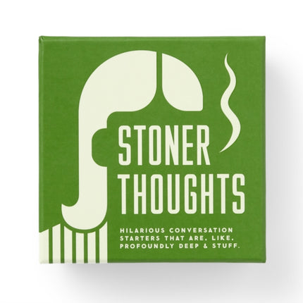 Stoner Thoughts Conversation Starters