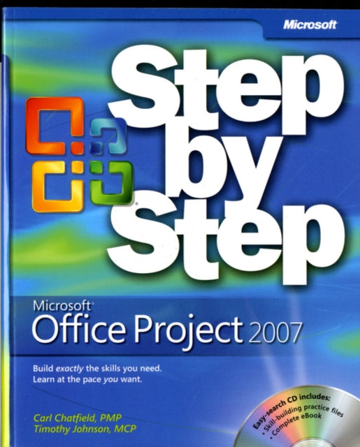 Microsoft Office Project 2007 Step by Step Step By Step Microsoft