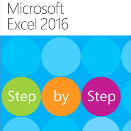 Microsoft Excel 2016 Step by Step