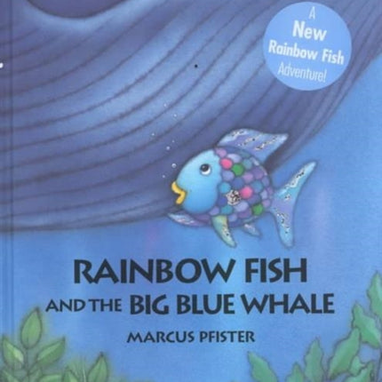 Rainbow Fish and the Big Blue Whale