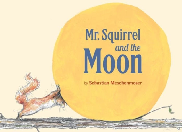 Mr. Squirrel and the Moon