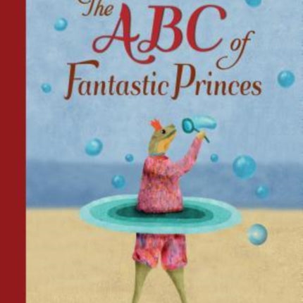 ABC Of Fantastic Princes