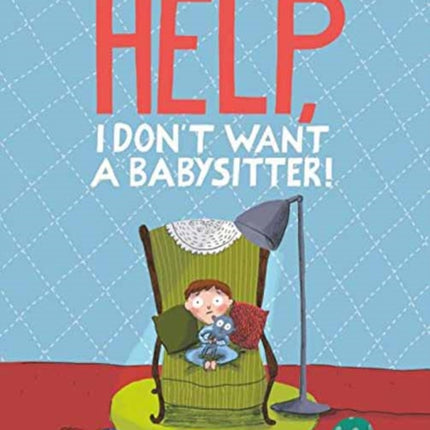 Help, I Don't Want a Babysitter!