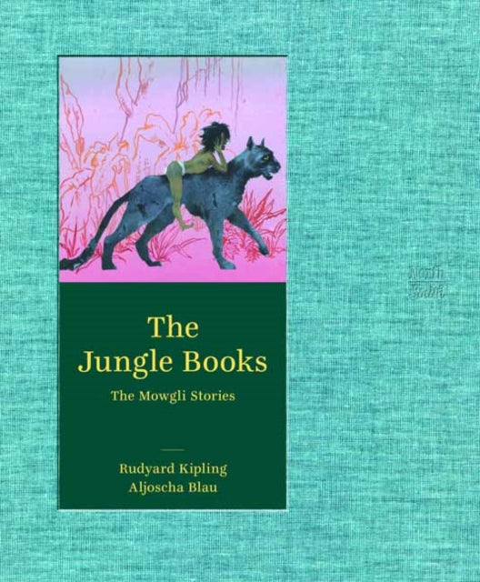 The Jungle Books: The Mowgli Stories