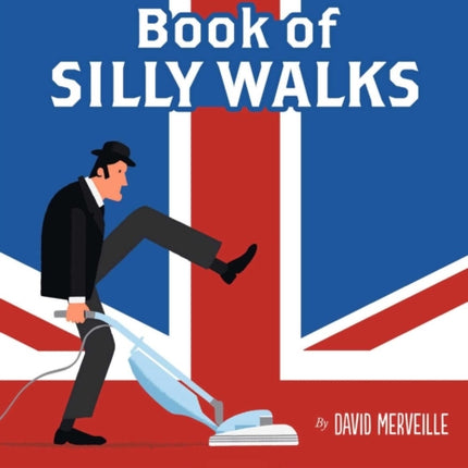 Monty Python's Book of Silly Walks