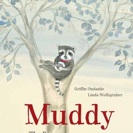 Muddy: The Raccoon Who Stole Dishes