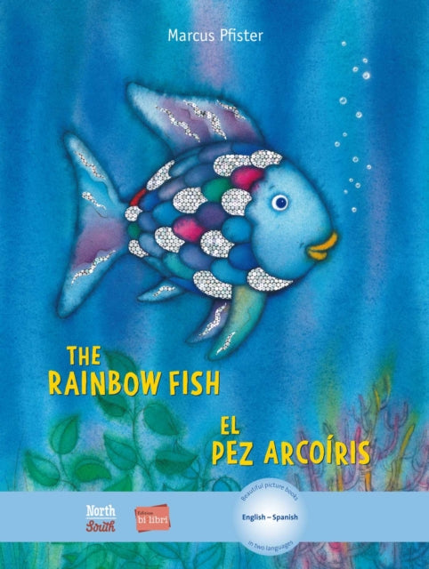 The Rainbow Fish/Bi:libri - Eng/Spanish PB