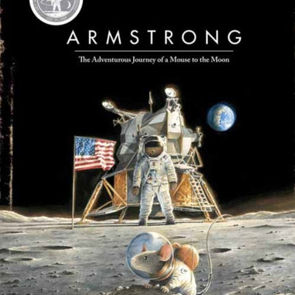 Armstrong Special Edition: The Adventurous Journey of a Mouse to the Moon