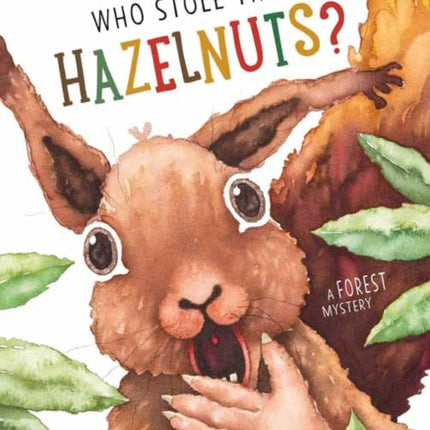 Who Stole the Hazelnuts?