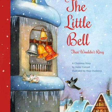 The Little Bell That Wouldn't Ring: A Christmas Story