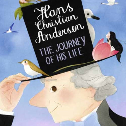 Hans Christian Andersen: The Journey of his Life