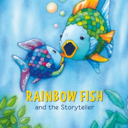 Rainbow Fish and the Storyteller