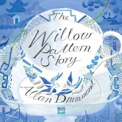 The Willow Pattern Story