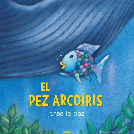 El Pez Arcoíris Trae La Paz