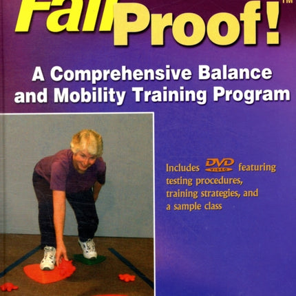 Fallproof A Comprehensive Balance and Mobility Training Program