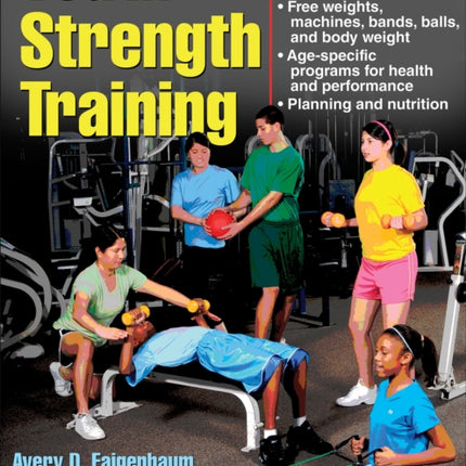 Youth Strength Training: Programs for Health, Fitness, and Sport