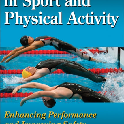 Ergonomics in Sport and Physical Activity: Enhancing Performance and Improving Safety