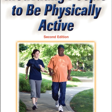 Motivating People to Be Physically Active