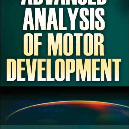 Advanced Analysis of Motor Development