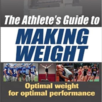 The Athlete's Guide to Making Weight