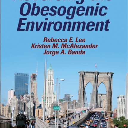 Reversing the Obesogenic Environment