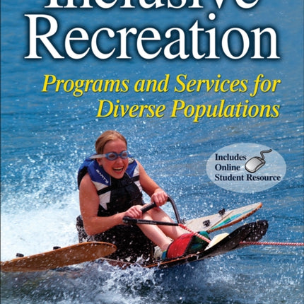 Inclusive Recreation: Programs and Services for Diverse Populations