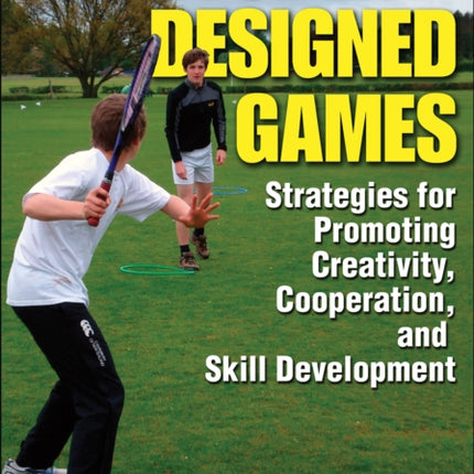 Student-Designed Games: Strategies for Promoting Creativity, Cooperation, and Skill Development