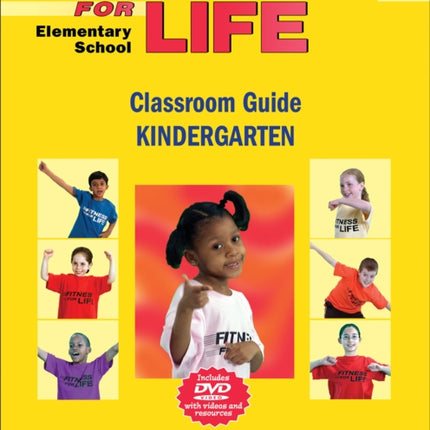 Fitness for Life Elementary School Classroom GuideKindergarten