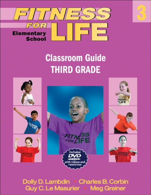 Fitness for Life Elementary School Classroom GuideThird Grade