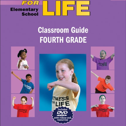 Fitness for Life Elementary School Classroom GuideFourth Grade